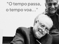 “O tempo passa, o tempo voa…”